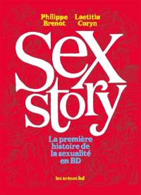Sex story : la première histoire de la sexualité en BD