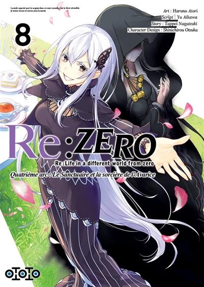 Re:Zero : Re:Life in a different world from zero : quatrième arc, le sanctuaire et la sorcière de l'avarice. Vol. 8