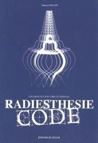 Radiesthésie code : les fabuleux pouvoirs du pendule
