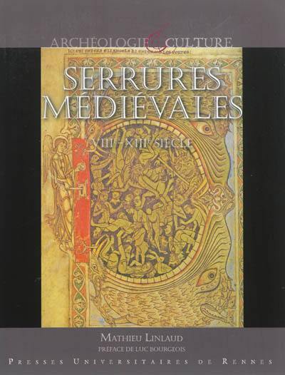 Serrures médiévales : VIIIe-XIIIe siècles