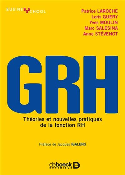 GRH : théories et nouvelles pratiques de la fonction RH