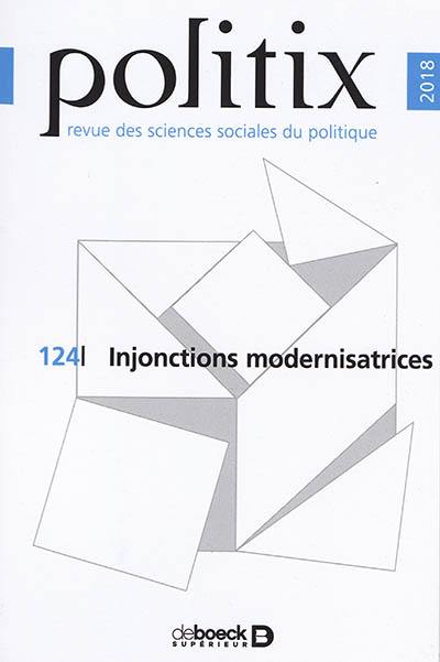 Politix, n° 124. Injonctions modernisatrices