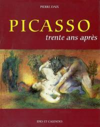 Picasso, trente ans après
