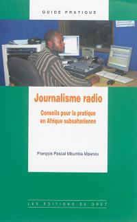 Journalisme radio : conseils pour la pratique en Afrique subsaharienne