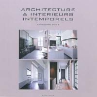 Architecture & intérieurs intemporels : annuaire 2012. Timeless architecture and interiors : yearbook 2012. Tijdloze architectuur & interieurs : jaarboek 2012