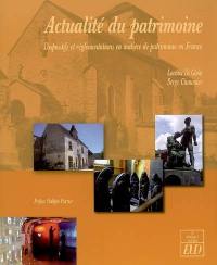 Actualité du patrimoine : dispositifs et réglementations en matière de patrimoine en France
