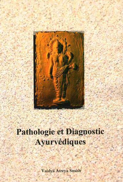 Pathologie et diagnostic ayurvédiques