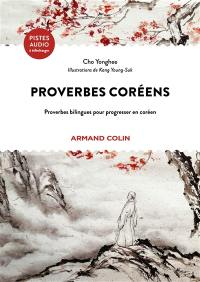 Proverbes coréens : proverbes bilingues pour progresser en coréen