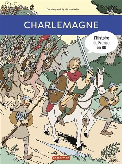 L'histoire de France en BD. Charlemagne