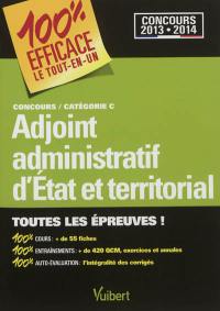 Adjoint administratif d'Etat et territorial : concours catégorie C, 2013-2014