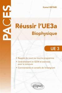 Réussir l'UE3a : biophysique