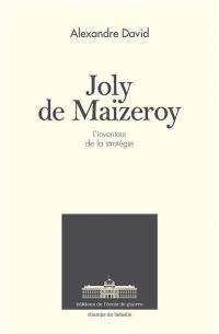 Joly de Maizeroy : l'inventeur de la stratégie