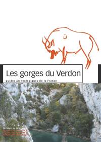 Les gorges du Verdon : un demi-siècle de fouilles en Provence