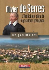 Olivier de Serres : l'Ardéchois, père de l'agriculture française