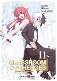 Classroom for heroes : the return of the former brave. Vol. 11