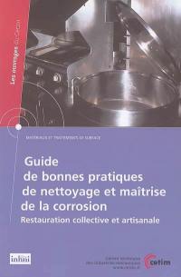 Guide de bonnes pratiques de nettoyage et maîtrise de la corrosion : restauration collective et artisanale