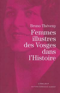 Femmes illustres des Vosges dans l'histoire