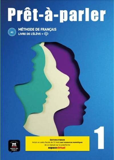 Prêt-à-parler 1, A1 : méthode de français : livre de l'élève + MP3