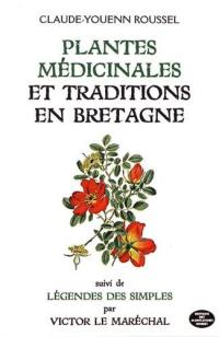Plantes médicinales et traditions en Bretagne. Légendes des simples