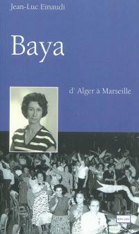 Baya, d'Alger à Marseille
