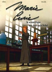 Marie Curie : la scientifique aux deux prix Nobel