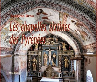 Les chapelles sixtines des Pyrénées