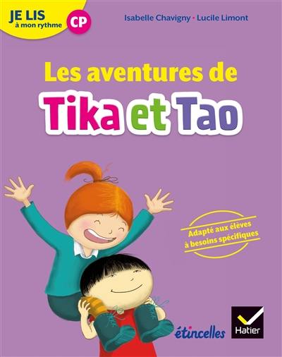 Les aventures de Tika et Tao : je lis à mon rythme CP