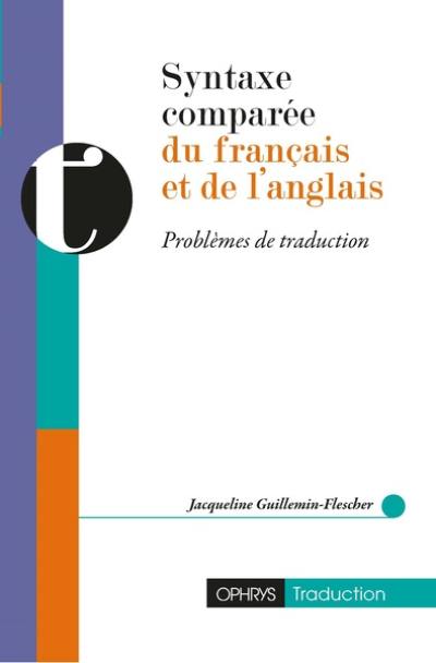 Syntaxe comparée du français et de l'anglais : problèmes de traduction