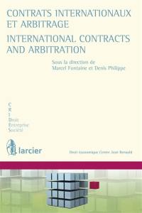 Contrats internationaux et arbitrage. International contracts and arbitration