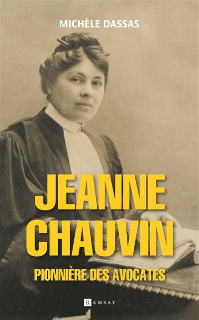 Jeanne Chauvin : pionnière des avocates