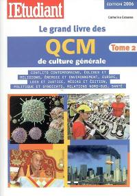Le grand livre des QCM de culture générale. Vol. 2