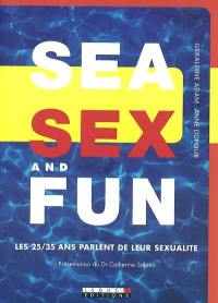 Sea sex and fun : les 25-35 ans parlent de leur sexualité