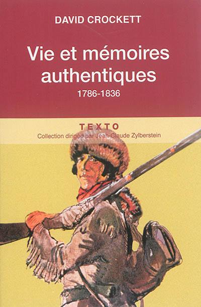 Vies et mémoires authentiques : 1786-1836