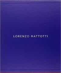 Lorenzo Mattotti : dessins & peintures, livres