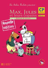 Max, Jules et leurs copains : méthode de lecture CP cycle 2 : manuel