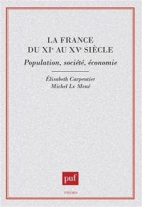 La France du XIe au XVe siècle : population, société, économie