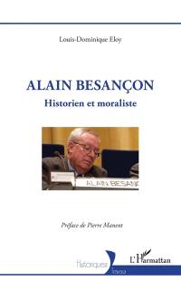 Alain Besançon : historien et moraliste