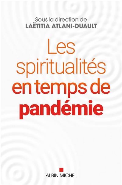 Les spiritualités en temps de pandémie