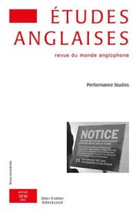 Etudes anglaises, n° 2 (2016). Performance studies
