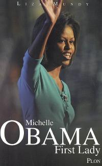 Michelle Obama, First Lady