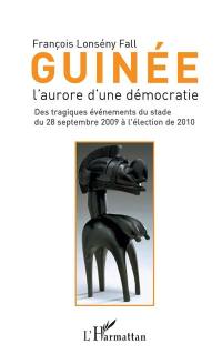 Guinée : l'aurore d'une démocratie