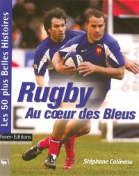 Rugby : au coeur des Bleus
