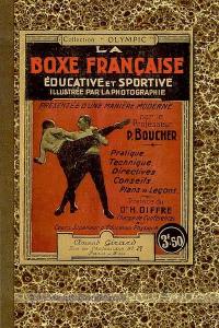 La boxe française éducative et sportive : 1929-2005