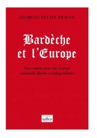 Bardèche et l'Europe : son combat pour une Europe nationale, libérée et indépendante