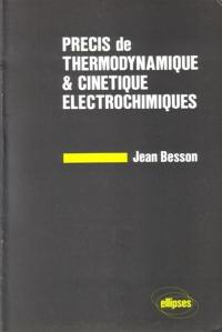 Précis de thermodynamique et cinétique électrochimiques