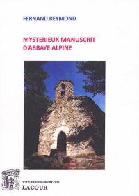 Mystérieux manuscrit d'abbaye alpine