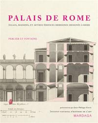 Palais de Rome : palais, maisons et autres édifices modernes dessinés à Rome