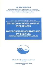 Intercompréhension et inférences : actes du colloque EuroSem, Reims 2003. Intercomprehension and inferences : proceedings of EuroSem international conference, Reims 2003