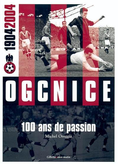 OGC Nice, 1904-2004 : 100 ans de passion