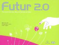 Futur 2.0 : comprendre les 20 prochaines années